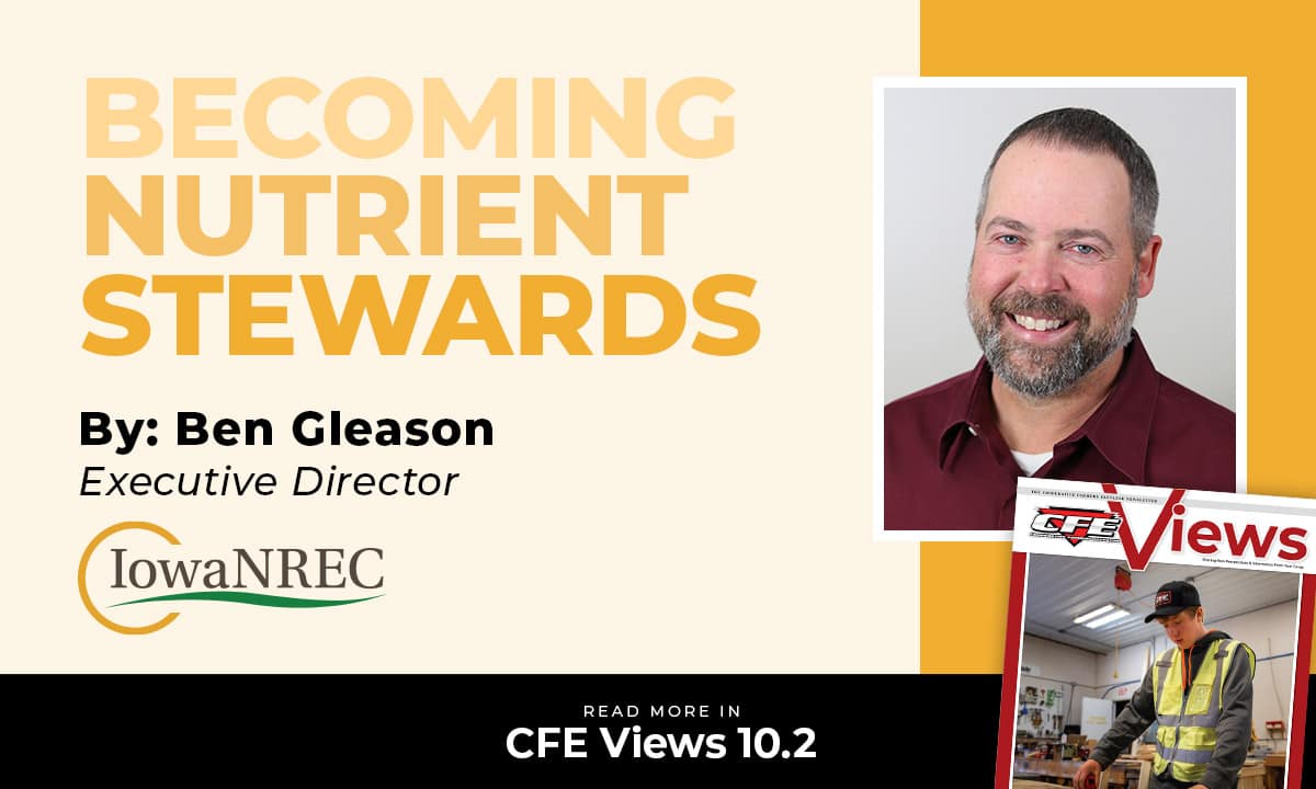 CFE Views 10.2: Becoming Nutrient Stewards - Expert Views from Ben Gleason from INREC