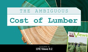 CFE Views 9.2: The Ambiguous Cost of Lumber